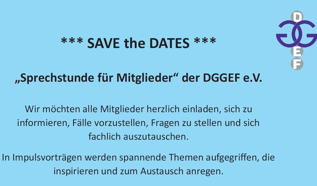 „Sprechstunde für Mitglieder“ der DGGEF e.V.